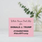 White House Pink Slip for Trump Resistance Briefkaart (Staand voorkant)