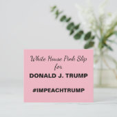 White House Pink Slip for Trump Resistance Briefkaart (Staand voorkant)