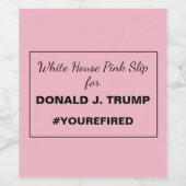 White House Pink Slip for Trump Resistance Wijn Etiket (Enkel label)