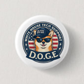 White House Tech Support Doge Ronde Button 3,2 Cm (Voorkant)