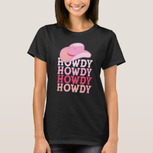  White Howdy Rodeo Western Cowgirl Land T-shirt