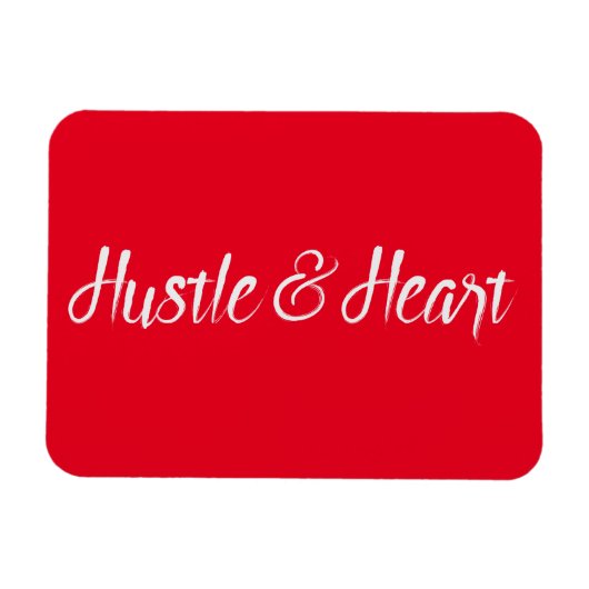 White Hustle and Heart Typography Magneet (Horizontaal)