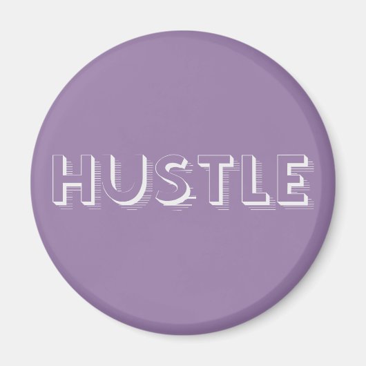 White Hustle Modern Typography Magneet (Voorkant)
