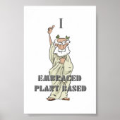 White "I Embraed Plant Based" Vegan Poster (Voorkant)