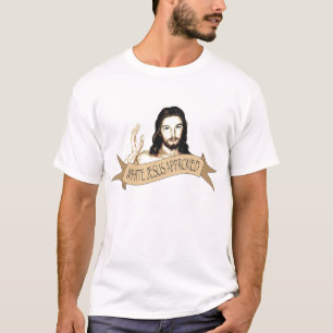 White Jesus hecht zijn goedkeuring T-shirt