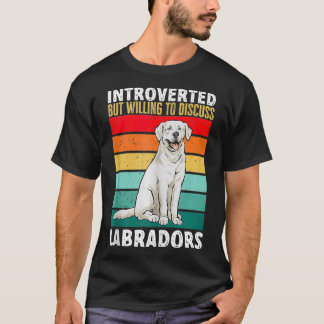 White Labrador Retriever Introvert White Lab T-shirt