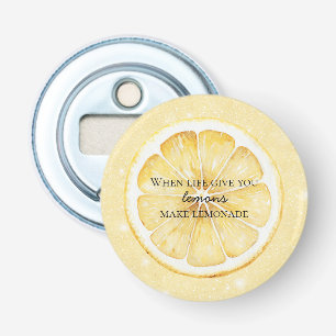 White Leven Geeft Je Citroenen Quote Glitter Button Flesopener