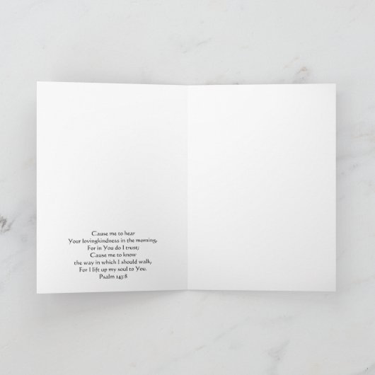 White Morning Blossom Scripture Kaart Psalm 143:8 (Binnen)