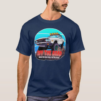 White Offroad Car with quote friend funny T-shirt
