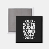 White Old Dudes voor Harris Walz Democratische Pol Magneet (Voorkant / Achterkant)