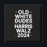 White Old Dudes voor Harris Walz Democratische Pol Magneet<br><div class="desc">White Old Dudes voor Harris Walz Democratisch Politiek</div>