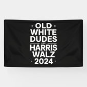 White Old Dudes voor Harris Walz Democratische Pol Spandoek (Horizontaal)