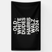 White Old Dudes voor Harris Walz Democratische Pol Spandoek (Verticaal)