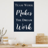 White on Blue Teamwork maakt het droomwerk Poster (Keuken)
