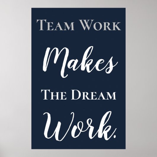 White on Blue Teamwork maakt het droomwerk Poster (Voorkant)