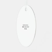 White Personalized – Your Logo & Text Here Metalen Ornament (Voorkant links)
