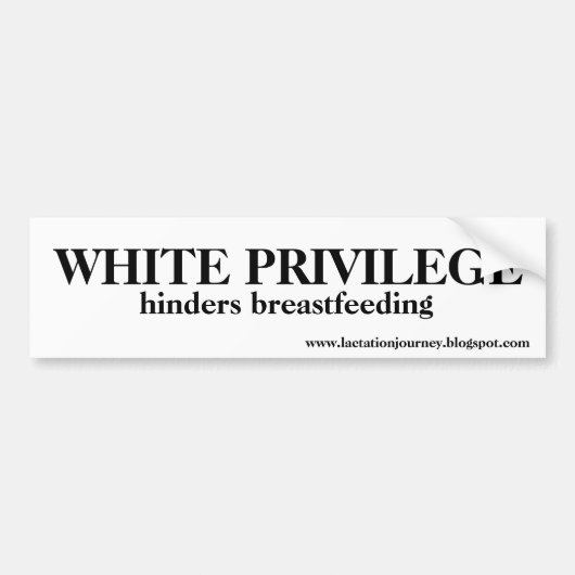 WHITE PRIVILEGE HINDERS BUMPERSTICKER (Voorkant)