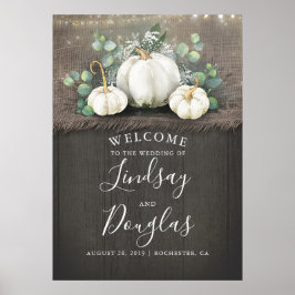 White Pumpkins Rustic Country Wedding Welcome Sign Poster