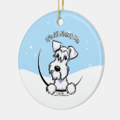 White Schnauzer heeft alles over me. Keramisch Ornament (Links)