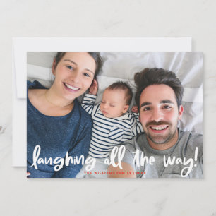 White Script Laughing All-Way Holiday Foto Feestdagenkaart