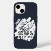 White Splash Funny Cat Quote Case-Mate iPhone Case (Achterkant)