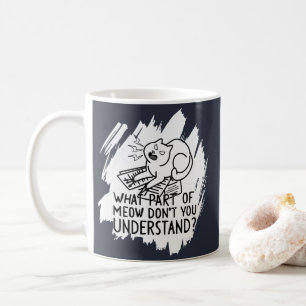 White Splash Funny Cat Quote Koffiemok