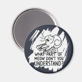 White Splash Funny Cat Quote Magneet (Voorkant / Achterkant)