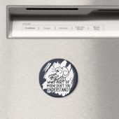 White Splash Funny Cat Quote Magneet (Insitu (Vaatwasser))