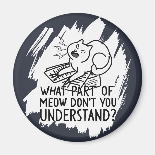 White Splash Funny Cat Quote Magneet (Voorkant)