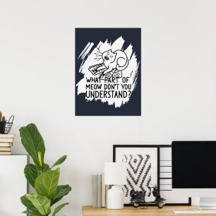 White Splash Funny Cat Quote Poster