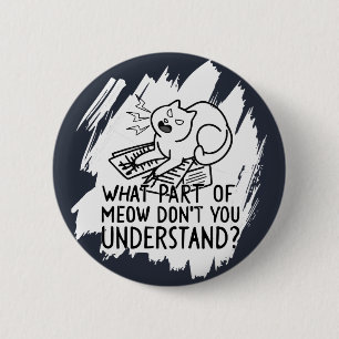 White Splash Funny Cat Quote Ronde Button 5,7 Cm