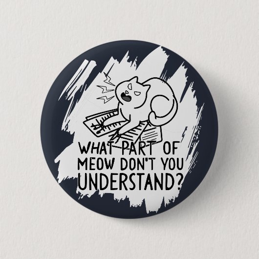 White Splash Funny Cat Quote Ronde Button 5,7 Cm (Voorkant)