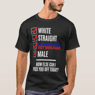 White Straight Republikeinse Mannelijke Politiek e T-shirt