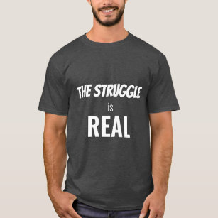 White Struggle is Real Funny Dramatization, ZFJ T-shirt