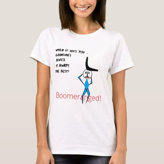 White T-shirt Grandma's Advice Boomeranged (Voorkant)