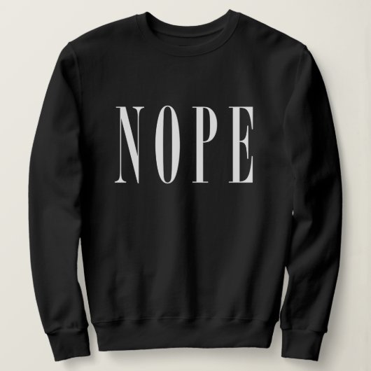 White Text NOPE Sweater (Design voorkant)