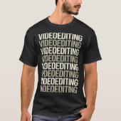 White Text Video Editing Editor T-shirt (Voorkant)