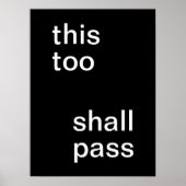 White "this too will pass" on Black Poster (Voorkant)