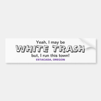White Trash Bumpersticker