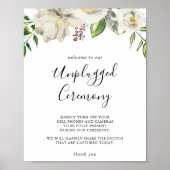 White Winter Peony Floral Unplugged Ceremony Sign Poster (Voorkant)