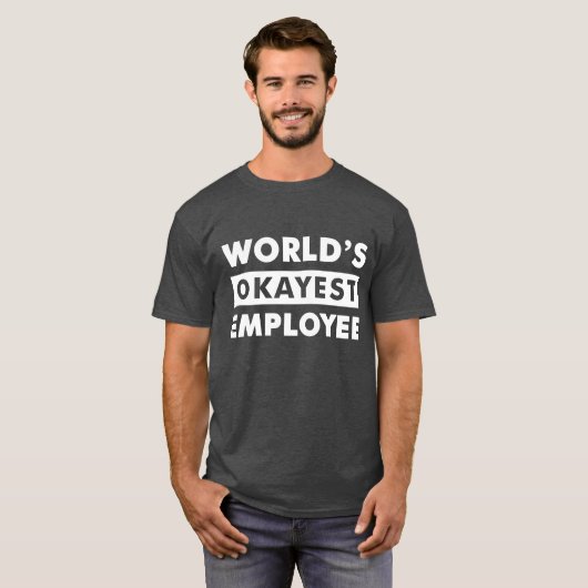 White World's Okayest Employee Personalized Shirt (Voorkant volledig)