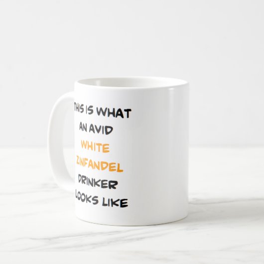 white zinfandel drinker , avid koffiemok (Voorkant links)