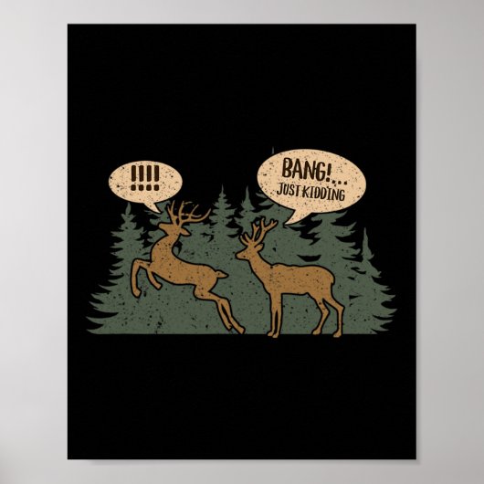 Whitetail Buck Funny Deer Hunting Season beroemd g Poster (Voorkant)