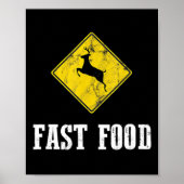Whitetail Buck Funny Deer Hunting Season Fast Food Poster (Voorkant)