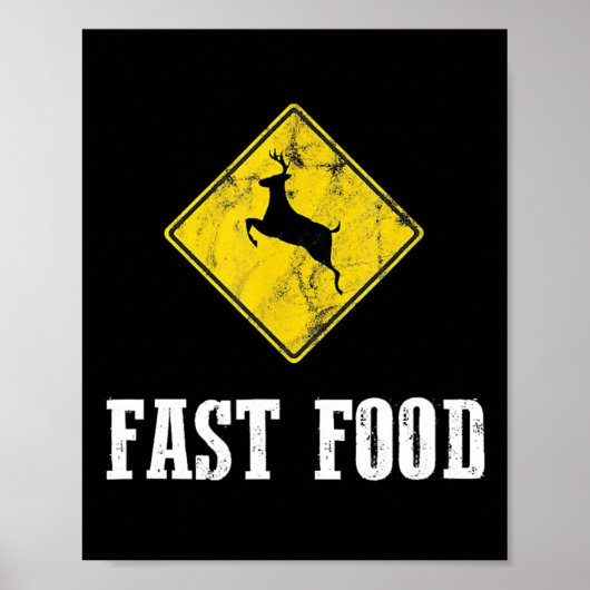 Whitetail Buck Funny Deer Hunting Season Fast Food Poster (Voorkant)