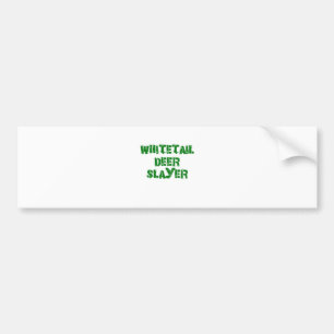 Whitetail Deer Slayer Bumpersticker