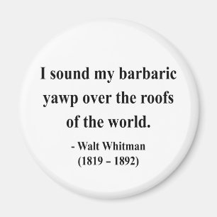 Whitman Quote 9a Magneet