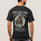 Whittier Alaska-kapitein Dan The Anchor T-shirt (Achterkant)