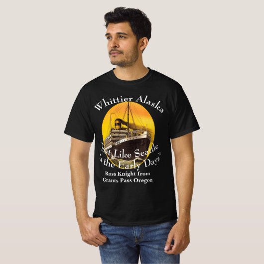 Whittier Alaska net als Seattle de vroege dagen T-shirt (Voorkant volledig)