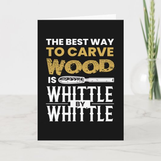 Whittle By Whittle Wood Carving Kaart (Voorkant)